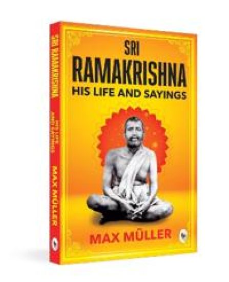 Ramakrishna - His Life and Sayings