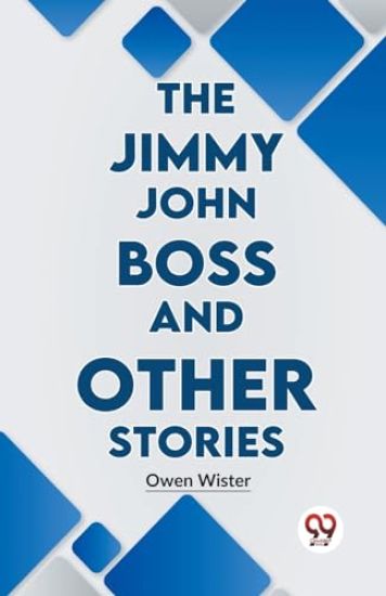 The Jimmy John Boss and Other Stories