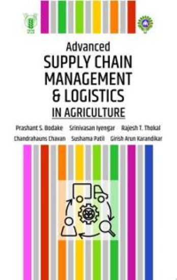 Advanced Supply Chain Management and Logistics in Agriculture