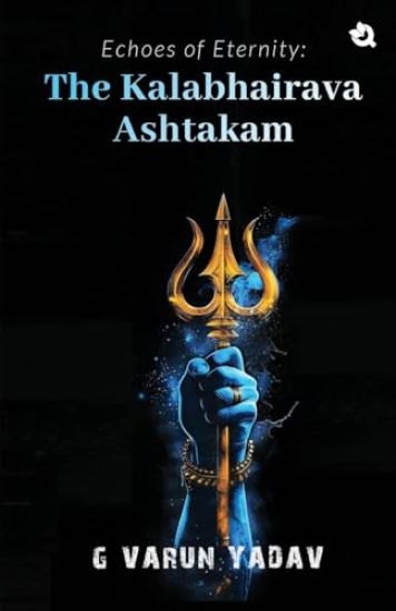 Echoes of Eternity: The Kalabhairava Ashtakam