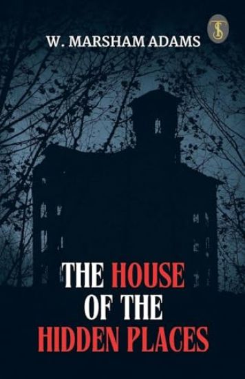 The House Of The Hidden Places