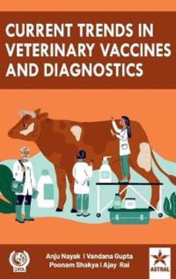 Current Trends in Veterinary Vaccines and Diagnostics (Edition1st)