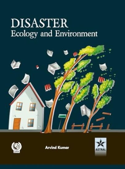 Disaster Ecology and Environment (Edition1st)