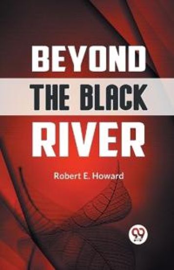 Beyond the Black River