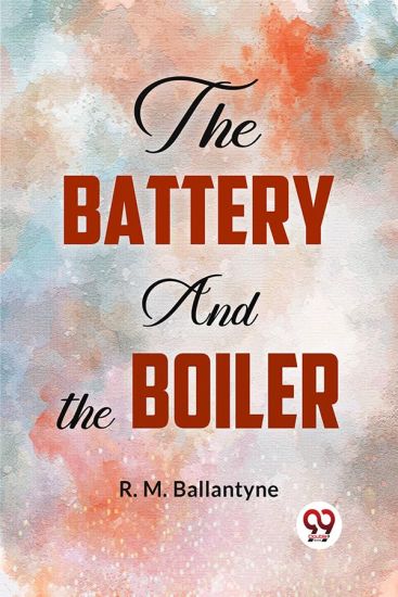 The Battery and the Boiler