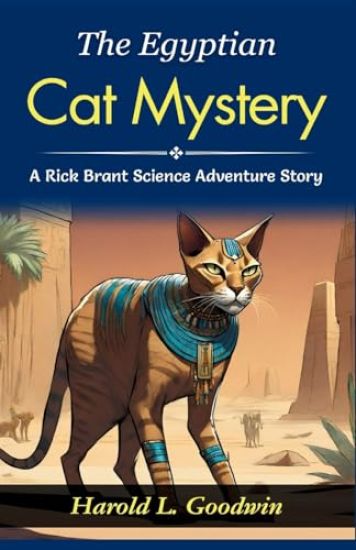 The Egyptian Cat Mystery: A Rick Brant Science-Adventure Story: Harold L Goodwin Unravels Scientific Secrets: Embarking on "The Egyptian Cat Mystery"