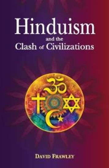 Hinduism and the Clash of Civilizations (Edition1st)