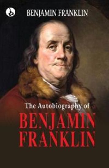 The Autobiography of Benjamin Franklin (Edition1st)