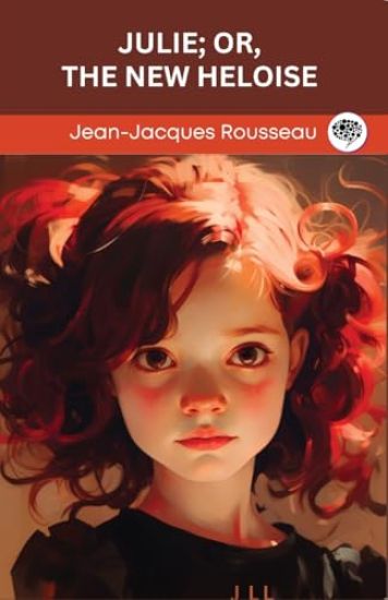 Julie; or, The New Heloise
