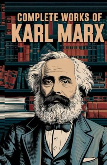 Complete Works of Karl Marx