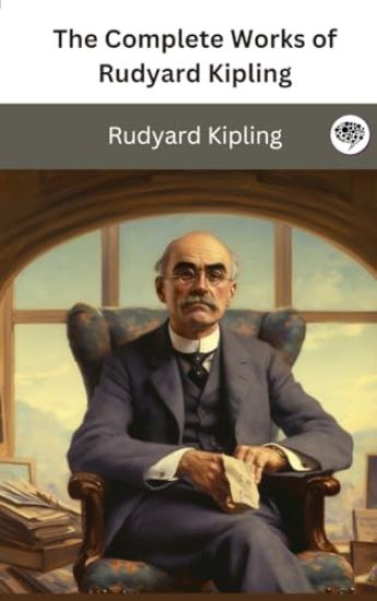 The Complete Works of Rudyard Kipling