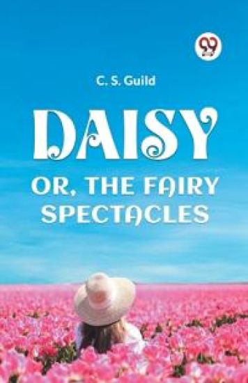 DAISYOR, THE FAIRY SPECTACLES (Edition2023)