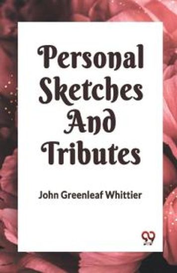 PERSONAL SKETCHES AND TRIBUTES (Edition2023)
