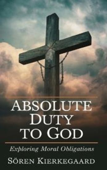 Absolute Duty to God: Exploring Moral Obligations.