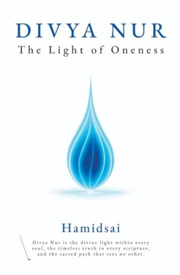 Divya Nur - The Light of Oneness