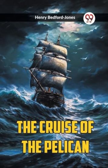 The Cruise Of The Pelican