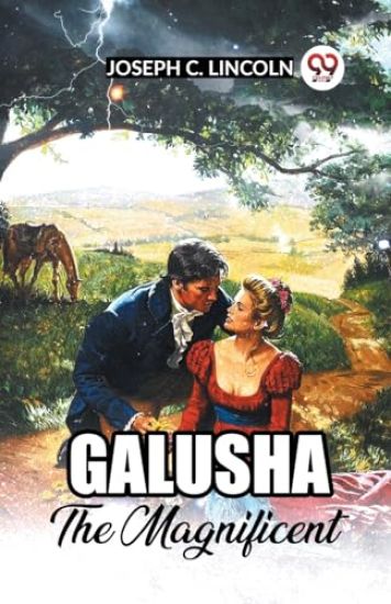 Galusha The Magnificent