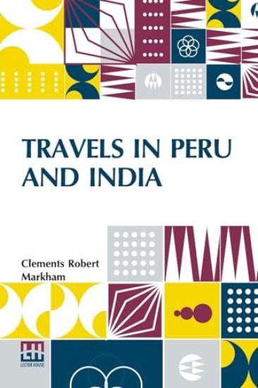 Travels In Peru And India (Edition0)