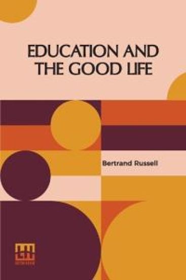 Education And The Good Life (Edition0)