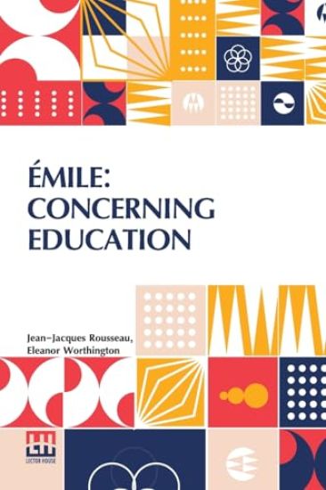 Émile: Concerning Education (Edition0)