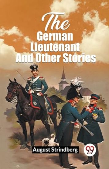 The German Lieutenant And Other Stories (Edition2023)