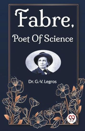 Fabre, Poet Of Science (Edition2023)
