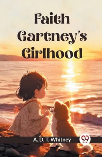 Faith Gartney's Girlhood (Edition2023)