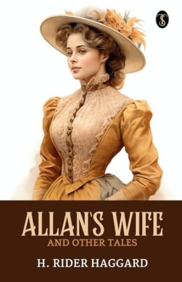 Allan's Wife And Other Tales