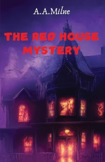 THE RED HOUSE MYSTERY (Edition2024)