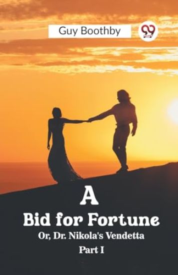 A Bid for FortuneOr, Dr. Nikola's Vendetta PART I (Edition2023)