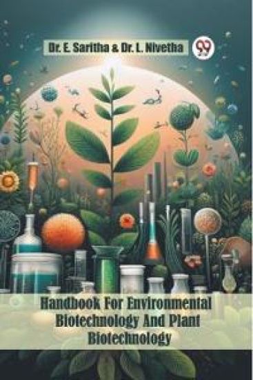 Handbook For Environmental Biotechnology And Plant Biotechnology (Edition2023)