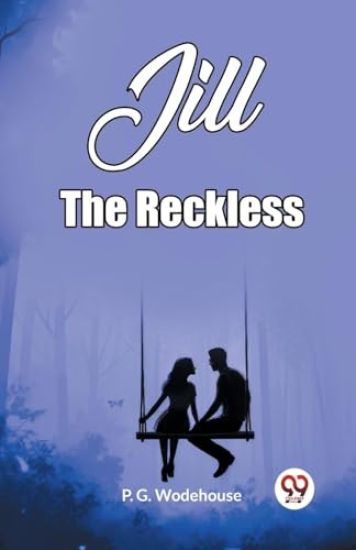 Jill The Reckless (Edition2023)