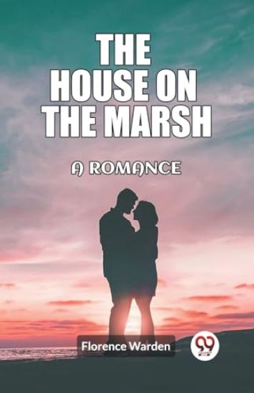 The house on the marshA romance (Edition2023)