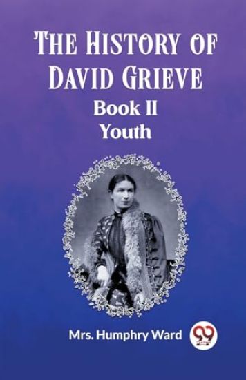 The History of David GrieveBOOK II YOUTH (Edition2023)