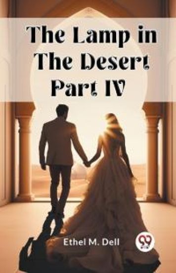 The Lamp in the Desert PART IV (Edition2024)