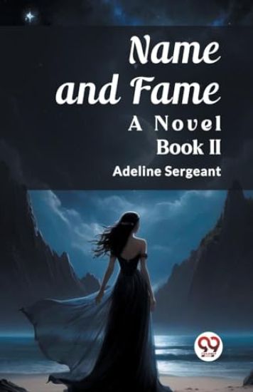 Name and FameA Novel BOOK II (Edition2023)