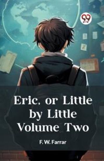 Eric, or Little by Little Volume Two (Edition2023)