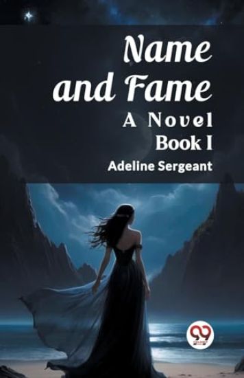 Name and FameA Novel BOOK I (Edition2023)