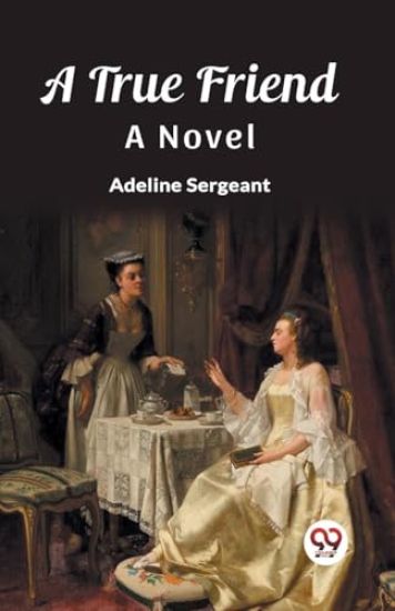 A True FriendA Novel (Edition2023)