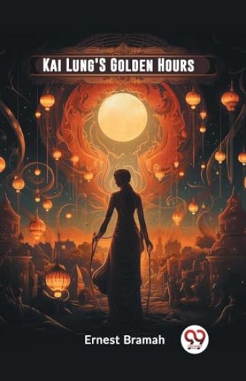 Kai Lung'S Golden Hours (Edition2023)