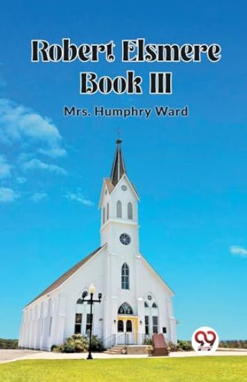 Robert Elsmere BOOK III (Edition2023)
