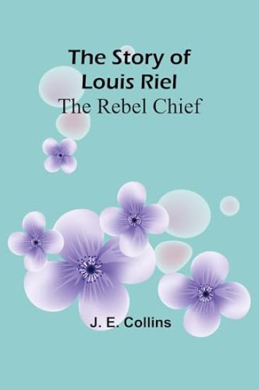The Treaties of Canada with the Indians of Manitoba and the North-West Territories  Including the Negotiations on Which They Were Based, and Other Information Relating Thereto (Edition1)
