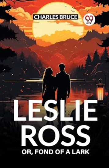 Leslie RossOr, Fond of a Lark (Edition2024)