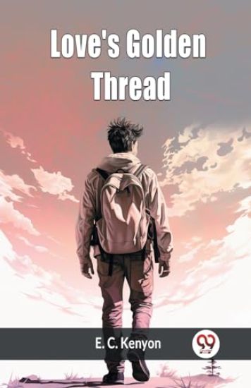 Love's Golden Thread (Edition2024)