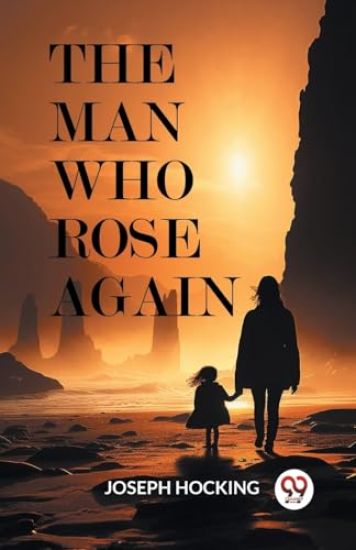 The Man Who Rose Again (Edition2024)