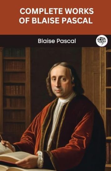 Complete Works of Blaise Pascal.