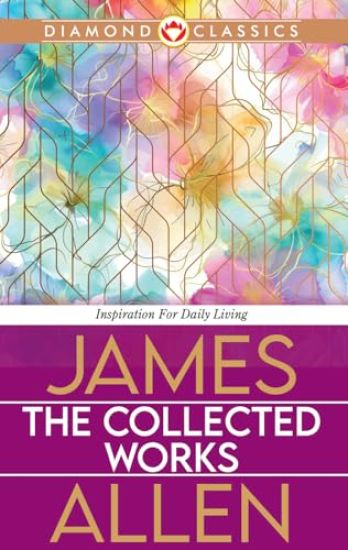 Collected Works James Allen (Edition2024)