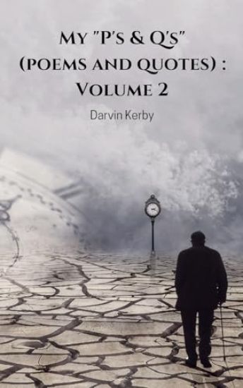 My P's & Q's (poems and quotes): Volume 2