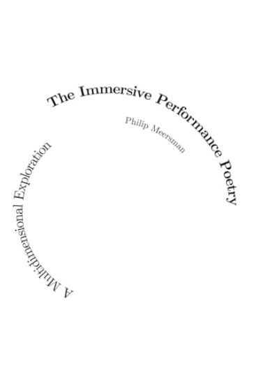 The Immersive Performance Poetry