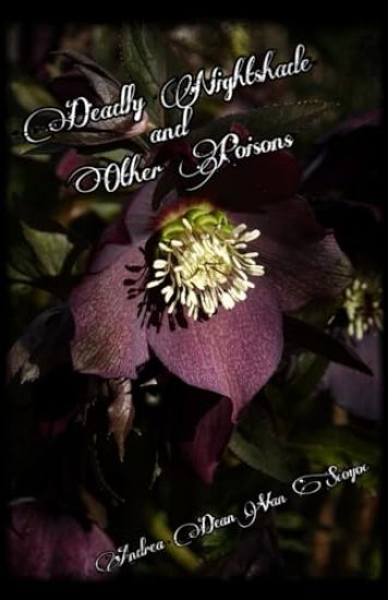 Deadly Nightshade & Other Poisons…